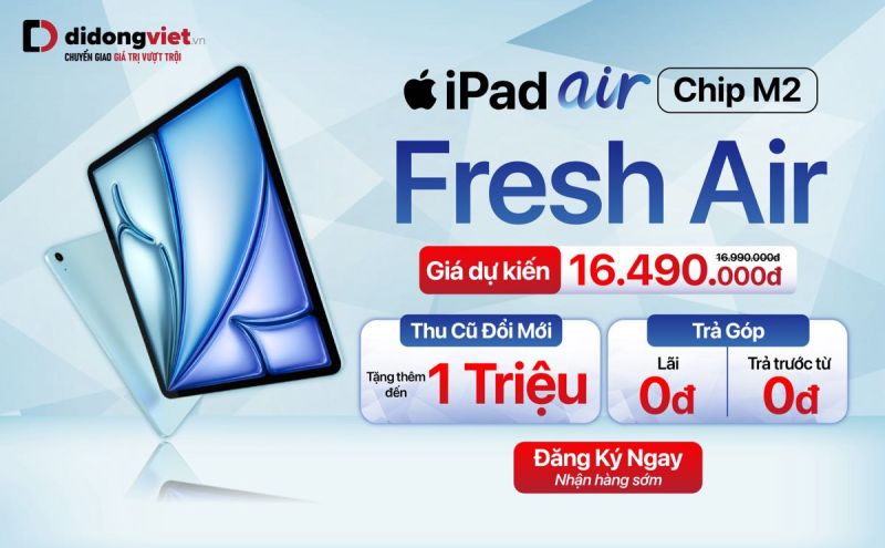 iPad 2024 dự kiến giá bán tại Việt Nam từ 16,49 triệu đồng, Di Động Việt trợ giá đến 97% khi thu cũ - đổi mới