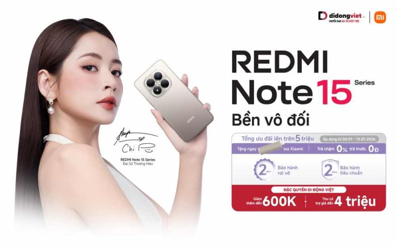 SỞ HỮU REDMI NOTE 15 SERIES TẠI DI ĐỘNG VIỆT